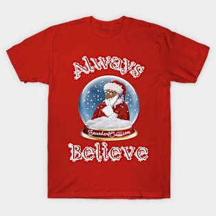 Always Believe T-Shirt